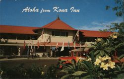 Aloha from Kona Inn, Kailua-Kona, Hawaii Postcard