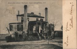 House where General Washington stayed, Georgetown, S.C. Postcard