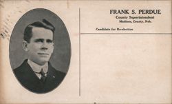 Frank S. Perdue, Candidate for Re-election Postcard