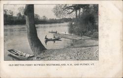 Old Britton Ferry Between Westmoreland, NH and Putney, VT New Hampshire Postcard Postcard Postcard