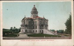 Placer County Court House, Auburn, CA California Postcard Postcard Postcard