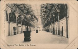 Interior of Ferry Building San Francisco, CA Postcard Postcard Postcard