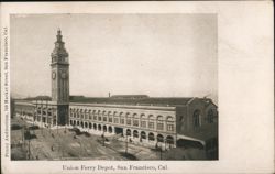 Union Ferry Depot, San Francisco California Postcard Postcard Postcard