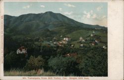 Mt. Tamalpais, from Mill Valley, Cal. Height 2592 feet. California Postcard Postcard Postcard