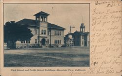 High School and Public School Buildings - Mountain View, California Postcard Postcard Postcard