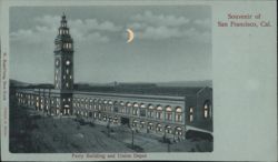 Ferry Building and Union Depot, San Francisco, Cal. Postcard