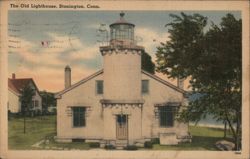 The Old Lighthouse, Stonington, Conn. Connecticut Postcard Postcard Postcard