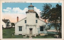 The Old Lighthouse, Stonington, Conn. Connecticut Postcard Postcard Postcard