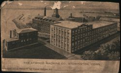 The Atwood Machine Co. Stonington, Conn. Connecticut Advertising Postcard Postcard Postcard