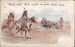 White Man's Skunk Wagon No Good Heap Lame Postcard