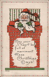 Santa Claus in Chimney - May Your Heart Be Full of Merriment Postcard