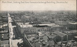 Main Street, Looking East from Commercial & Savings Bank Bldg., Stockton Postcard