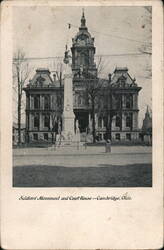 Soldiers' Monument and Courthouse - Cambridge, Ohio Postcard