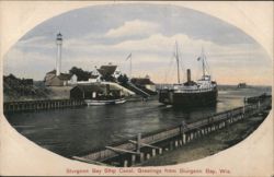 Sturgeon Bay Ship Canal, Greetings from Sturgeon Bay, Wis. Postcard