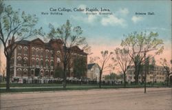 Coe College, Cedar Rapids, Iowa - Main Building, Sinclair Memorial, Science Hall Postcard