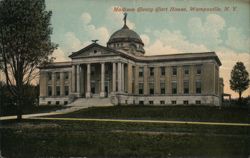 Madison County Court House, Wampsville, NY Postcard