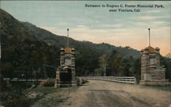 Entrance to Eugene C. Foster Memorial Park, near Ventura Postcard