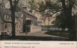 Officers' Quarters, R.R. Canadian Infantry, Fredericton, NB Postcard