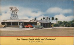 Las Palmas Court Hotel and Restaurant, El Centro, California Postcard