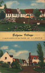 Belgian Village, 11 Miles North of Baltimore, MD Postcard