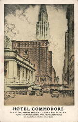 Hotel Commodore, New York's Best Located Hotel Postcard