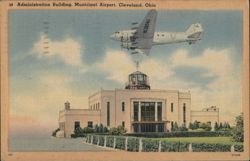 Cleveland Municipal Airport Administration Building Postcard