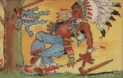 Everybody's Ax'n For You! - Native American Indian with Tomahawk & Pipe Postcard