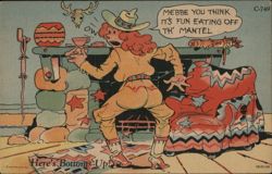 Here's Bottoms-Up! - Cowgirl Eating Off the Mantel Postcard