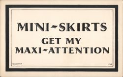 Mini-Skirts Get My Maxi-Attention Postcard