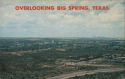 Overlooking Big Spring, Texas Postcard