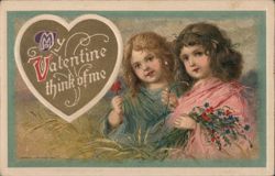 My Valentine Think of Me, Two Children with Flowers Postcard