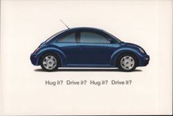 New Beetle: Hug it? Drive it? It's a win/win situation. Postcard