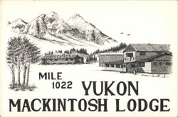 Mackintosh Lodge, Mile 1022 Alaska Hwy, Yukon Postcard