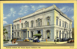 Peabody Institute, Mt. Vernon Square Baltimore, MD Postcard Postcard