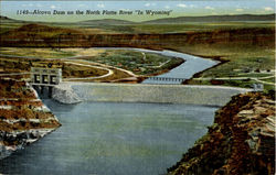 Alcova Dam on the North Platte River "In Wyoming" Postcard