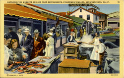 Outdoor Fish Markets And Sea Food Restaurants, Fisherman'S Wharf San Francisco, CA Postcard Postcard