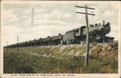 Train-Load of Oil from Tulsa, OKLA., Oil Fields Postcard