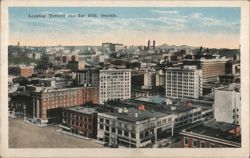 Looking Toward 1st Hill, Seattle Postcard