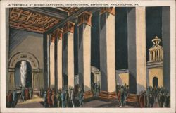 A Vestibule at Sesqui-Centennial International Exposition Postcard