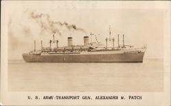 U. S. Army Transport Gen. Alexander M. Patch Postcard