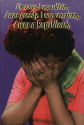 I'm Sorry I Was a Republican, Political Humor Postcard Robin Lynch Postcard Postcard