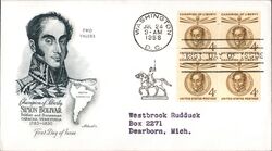 1958 4c Simon Bolivar Champion of Liberty Block of Four First Day Cover First Day Cover