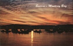 Sunrise - Monterey Bay Fishing Fleet, Fort Ord, CA Postcard