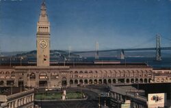 Ferry Building and Bay Bridge, San Francisco California Postcard Postcard Postcard