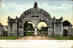 Entrance To Greenwood Cemetery Lancaster, PA Postcard Postcard