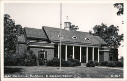 War Memorial Building - Dickson, TN Postcard