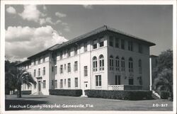 Alachua County Hospital - Gainesville, Florida Postcard Postcard Postcard