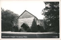 All Saints' Chapel, Sewanee, Tennessee Postcard Postcard Postcard