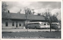 Monteagle Bus Station, Monteagle Hotel, Southeastern Greyhound Lines Buses Tennessee Postcard Postcard Postcard