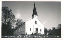 Chapel on the Hill, Oak Ridge, Tennessee - The Atomic City Postcard Postcard Postcard